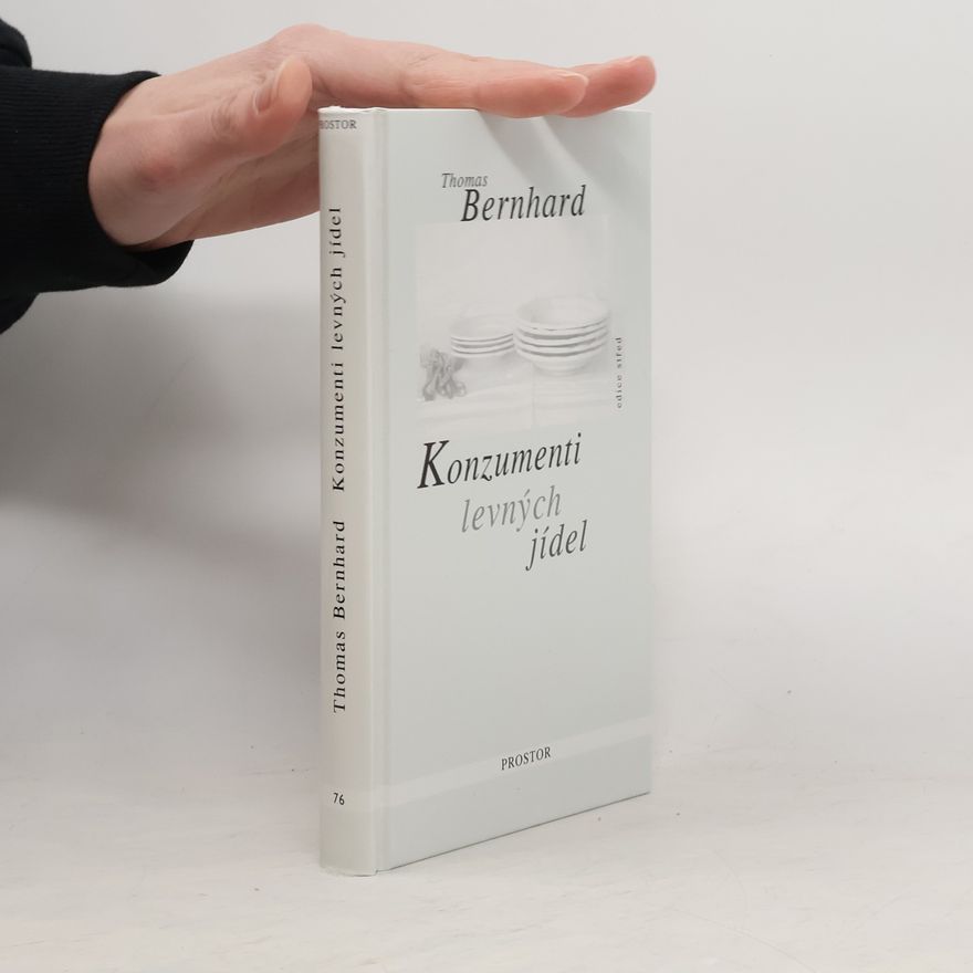 Thomas Bernhard Konzumenti levných jídel