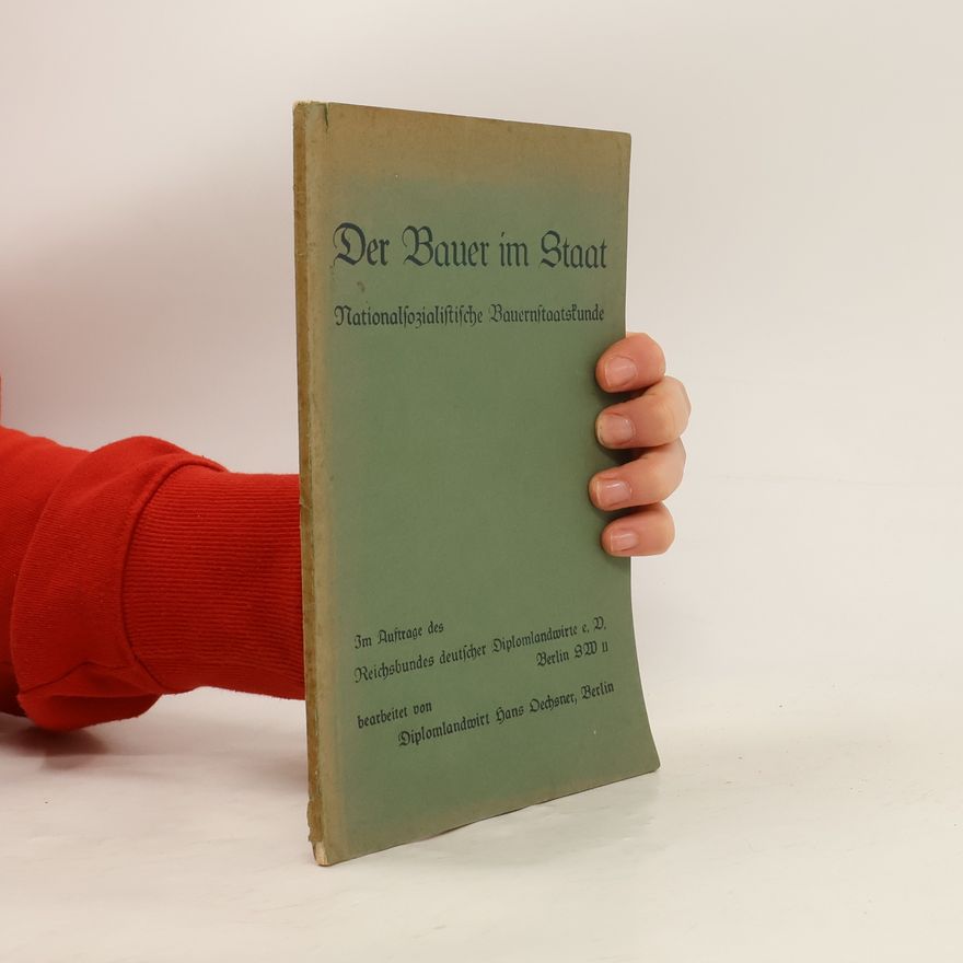 Hans Oechsner Der Bauer im Staat
