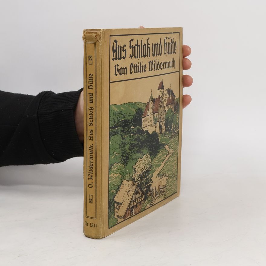 Ottilie Wildermuth Aus Schloß und Hütte