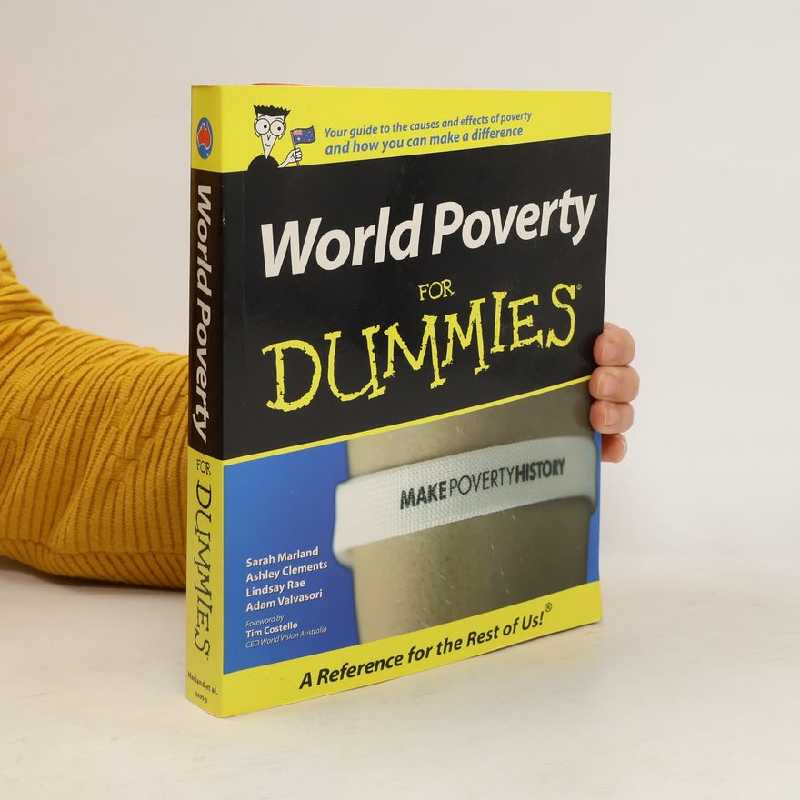 Lindsay Rae World Poverty for Dummies: Foreword by Tim Costello