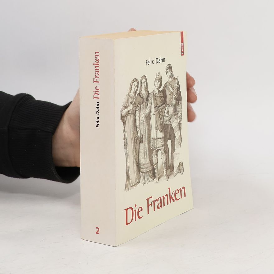 Felix Dahn Die Franken 2