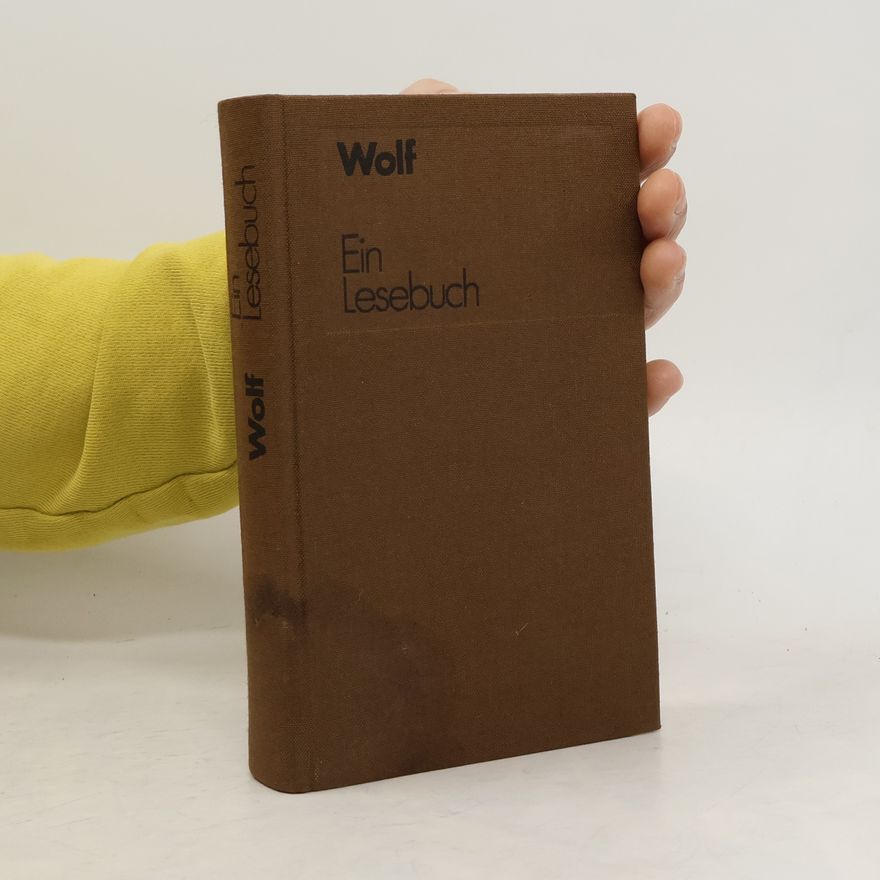 Friedrich Wolf Ein Lesebuch