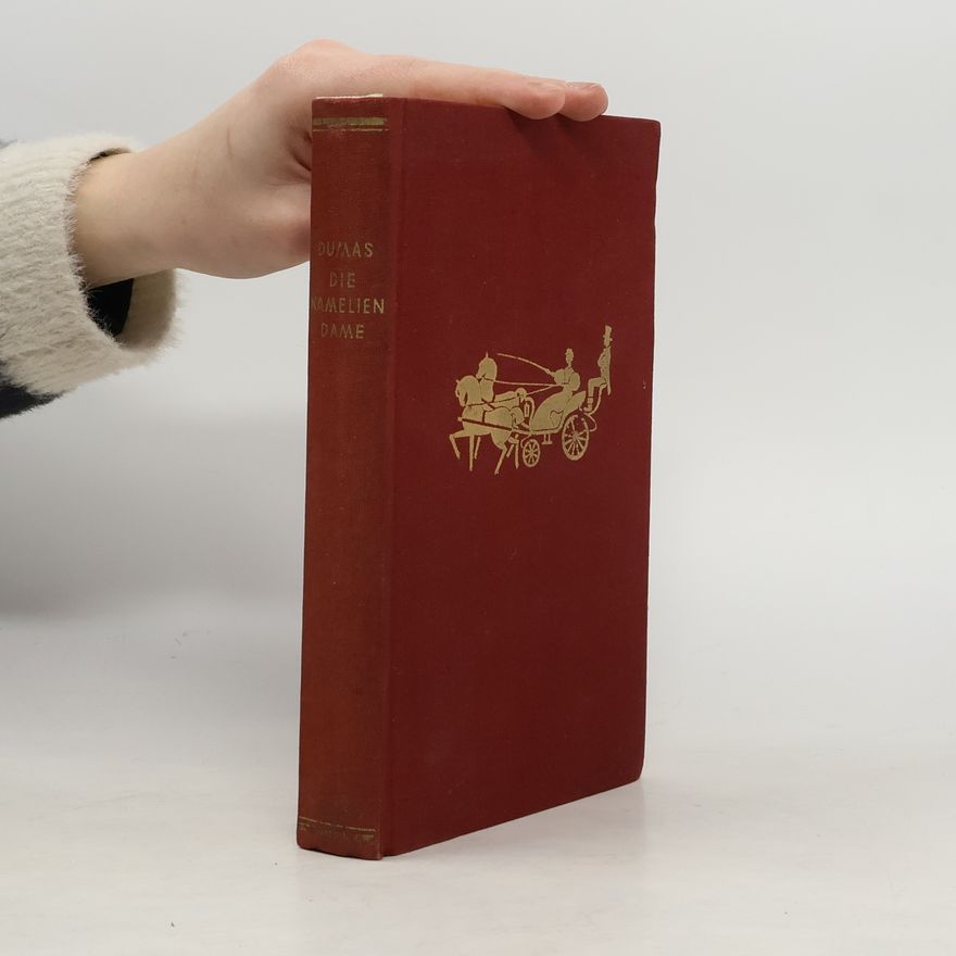 Alexandre Dumas fils Die Kameliendame