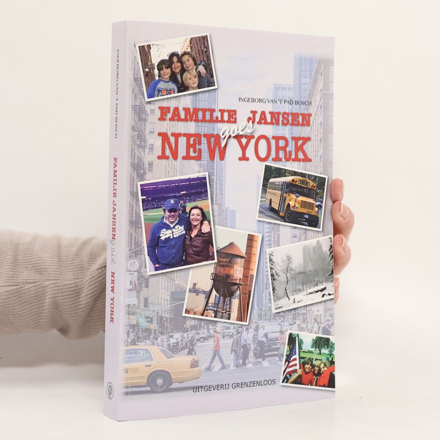 Ingeborg van 't Pad-Bosch Familie Jansen goes New York