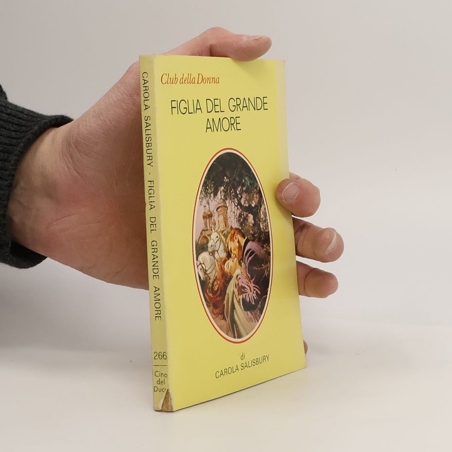 Carola Salisbury Figlia del grande amore