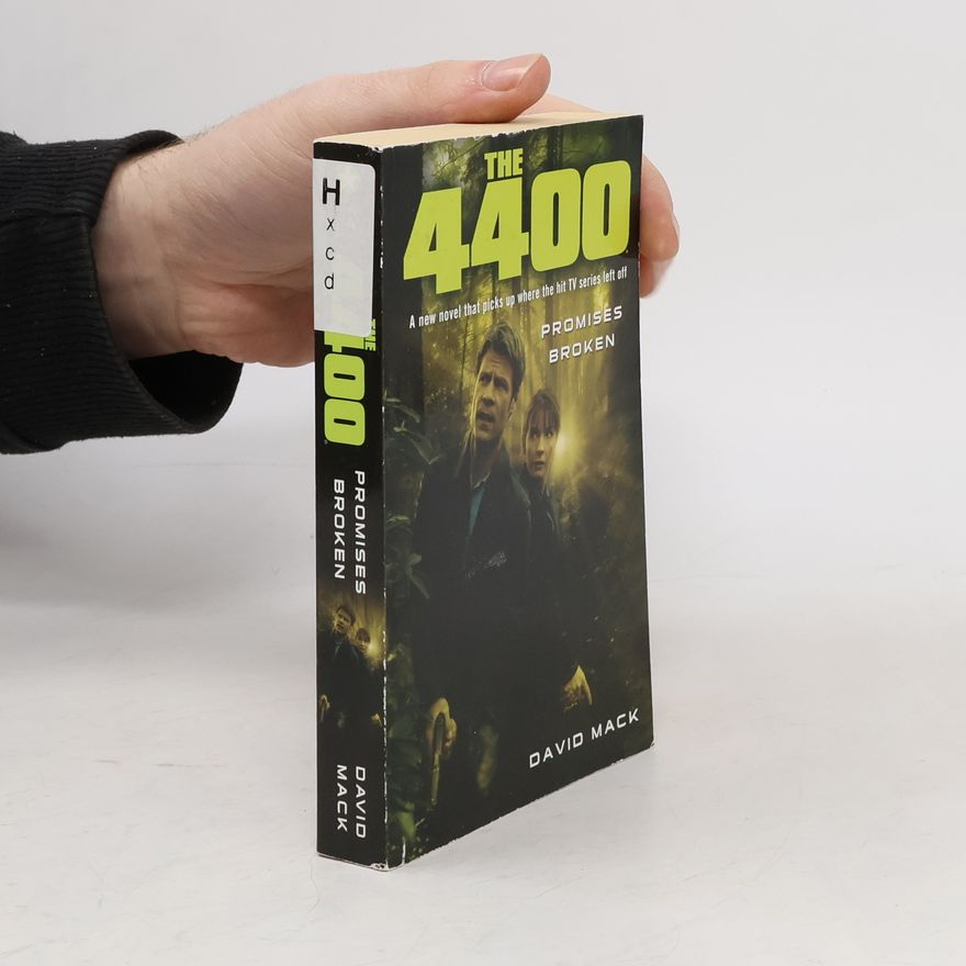 David Mack The 4400. Promises Broken