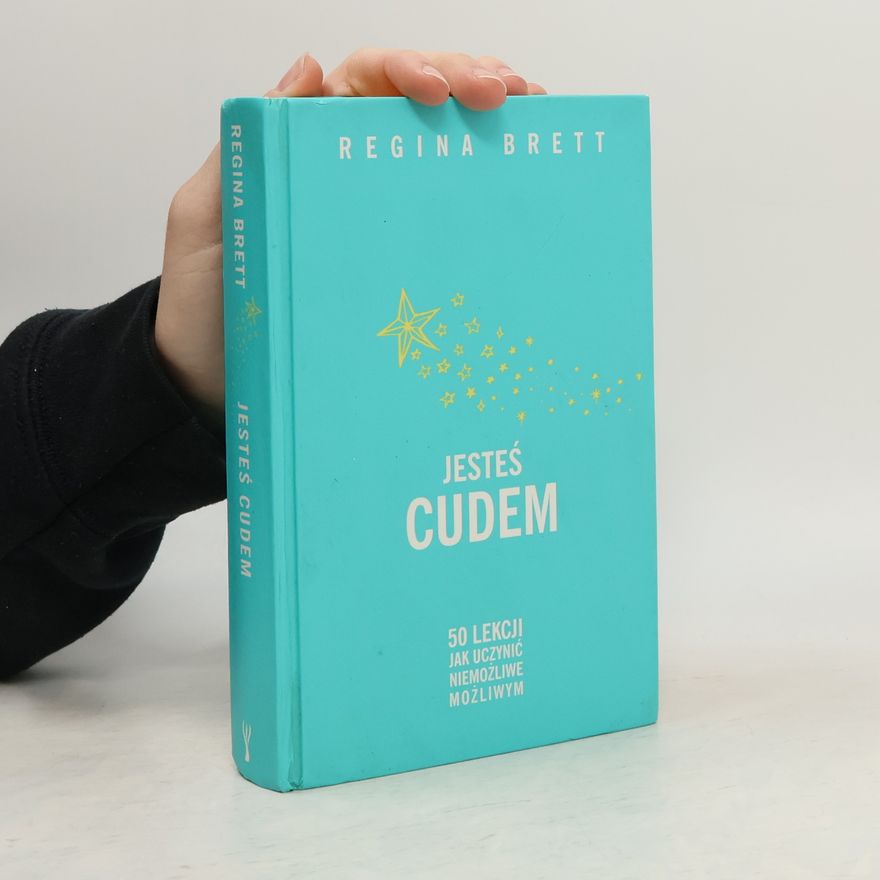 Regina Brett Jesteś cudem