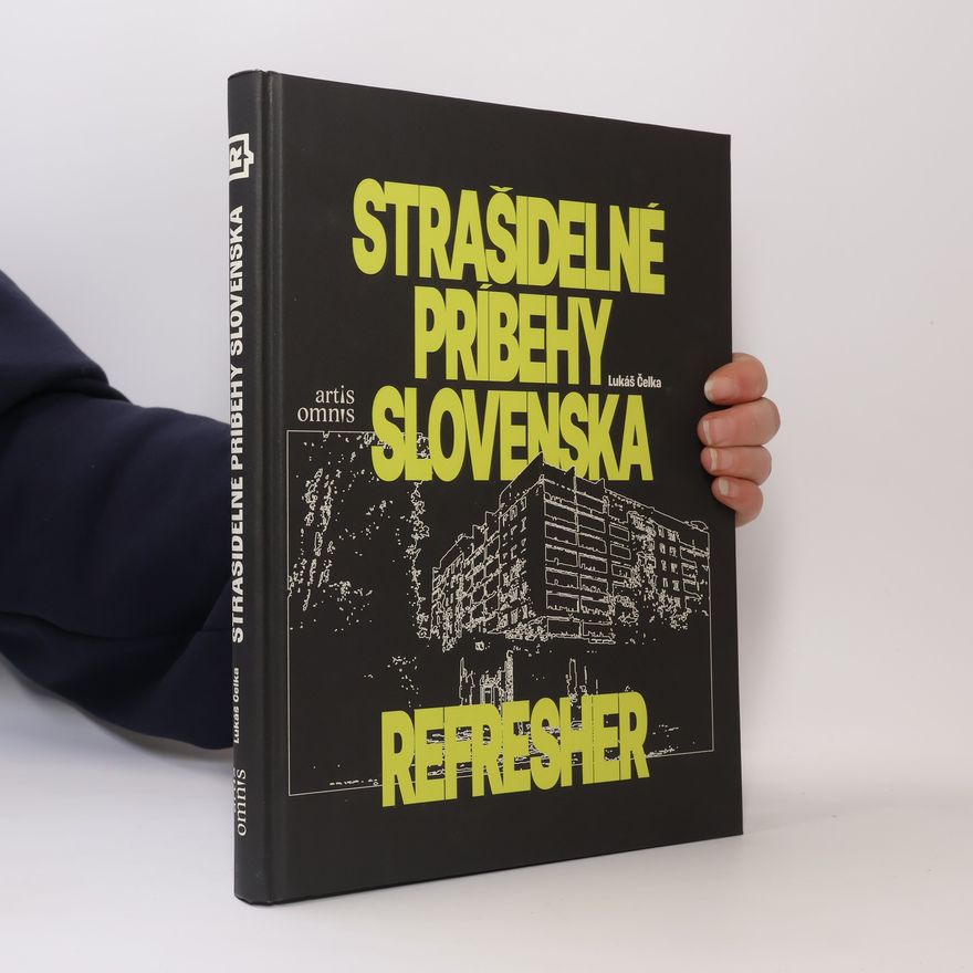 Lukáš Čelka Strašidelné príbehy Slovenska
