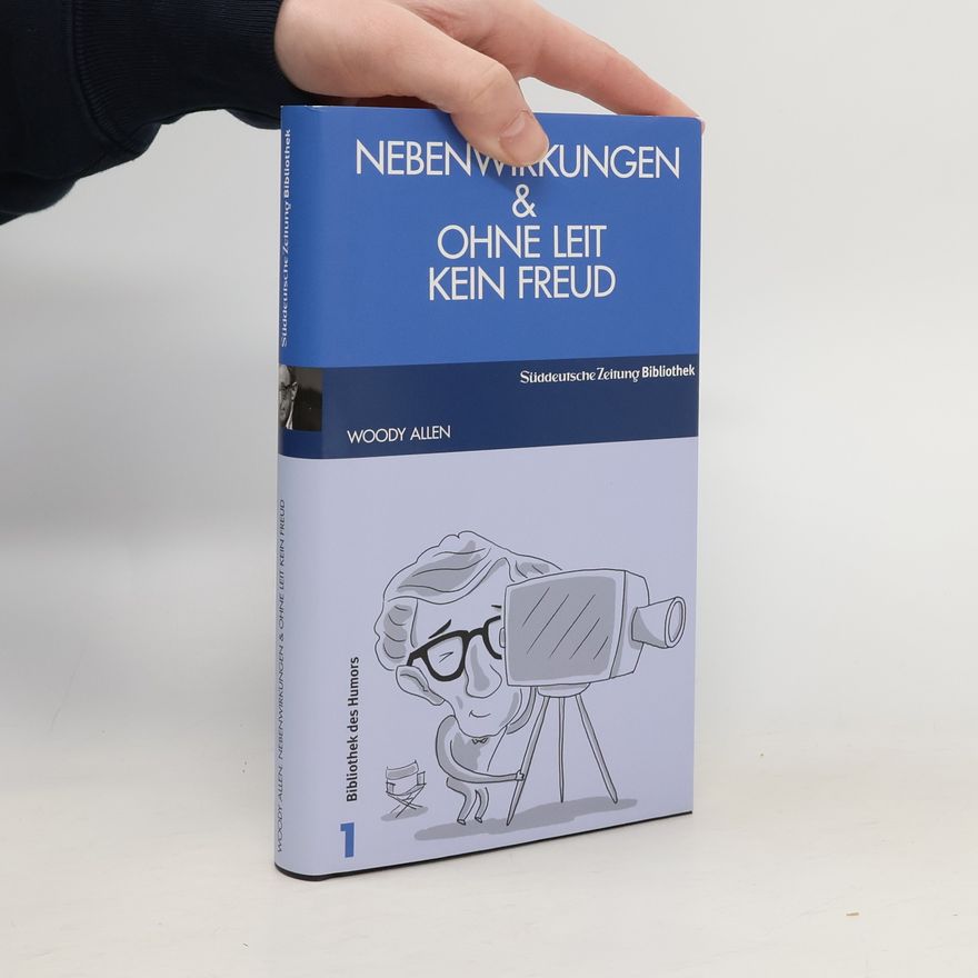 Woody Allen Nebenwirkungen & Ohne Leit kein Freud
