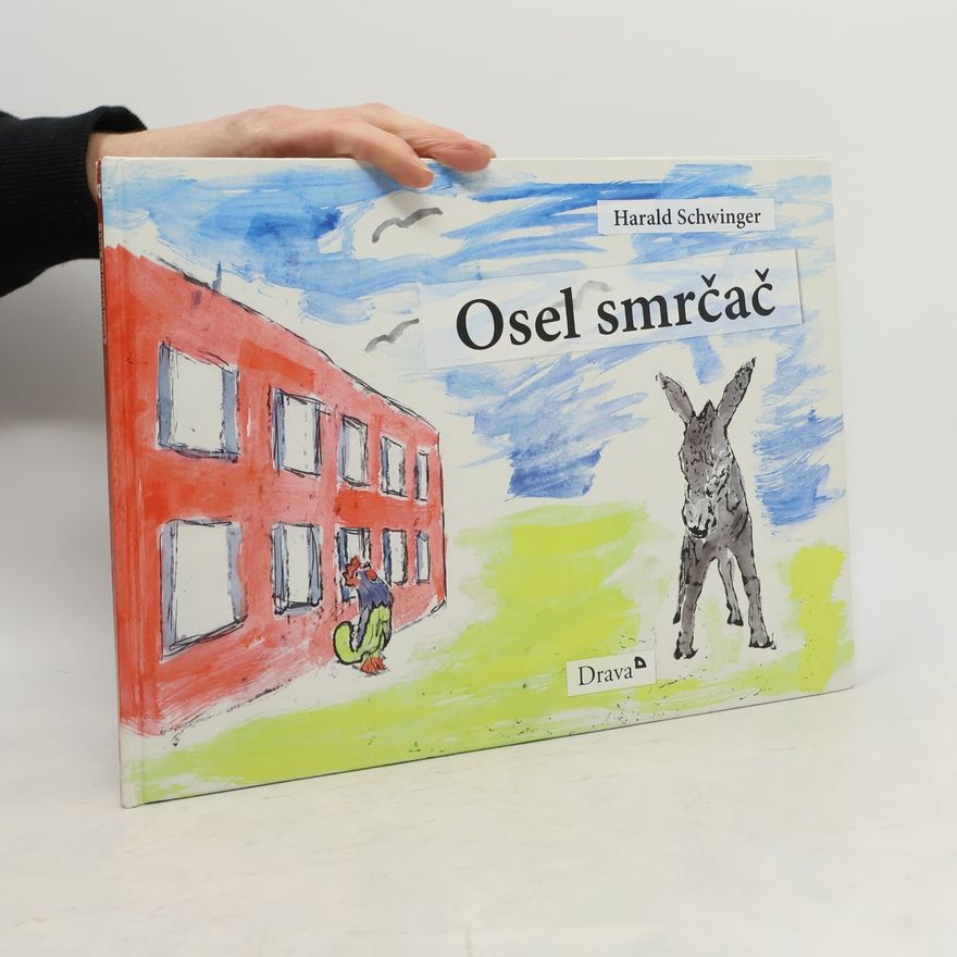 Harald Schwinger Der Schnarchesel / Osel smrcac