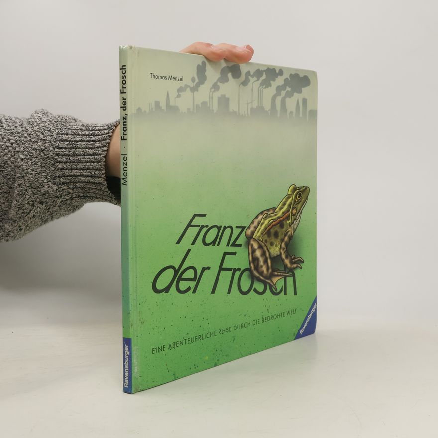 Thomas Menzel Franz, der Frosch