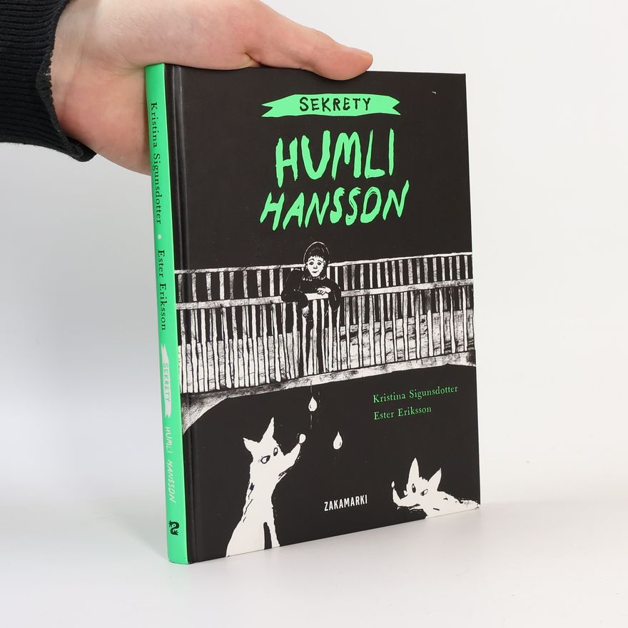 Kristina Sigunsdotter Sekrety Humli Hansson