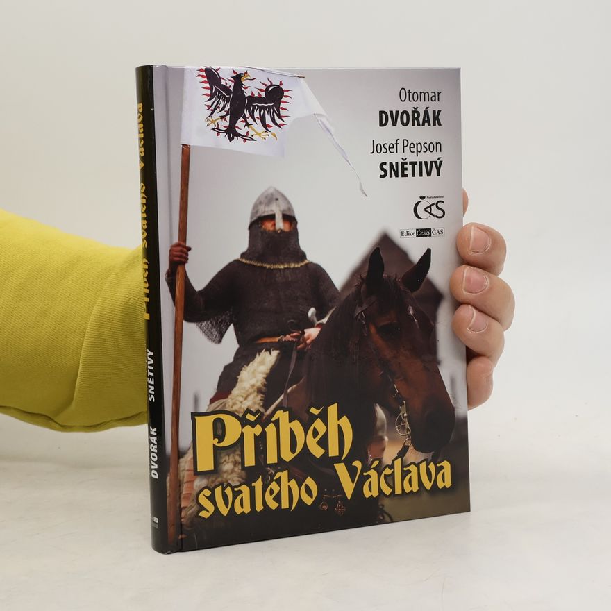 Otomar Dvořák Příběh svatého Václava