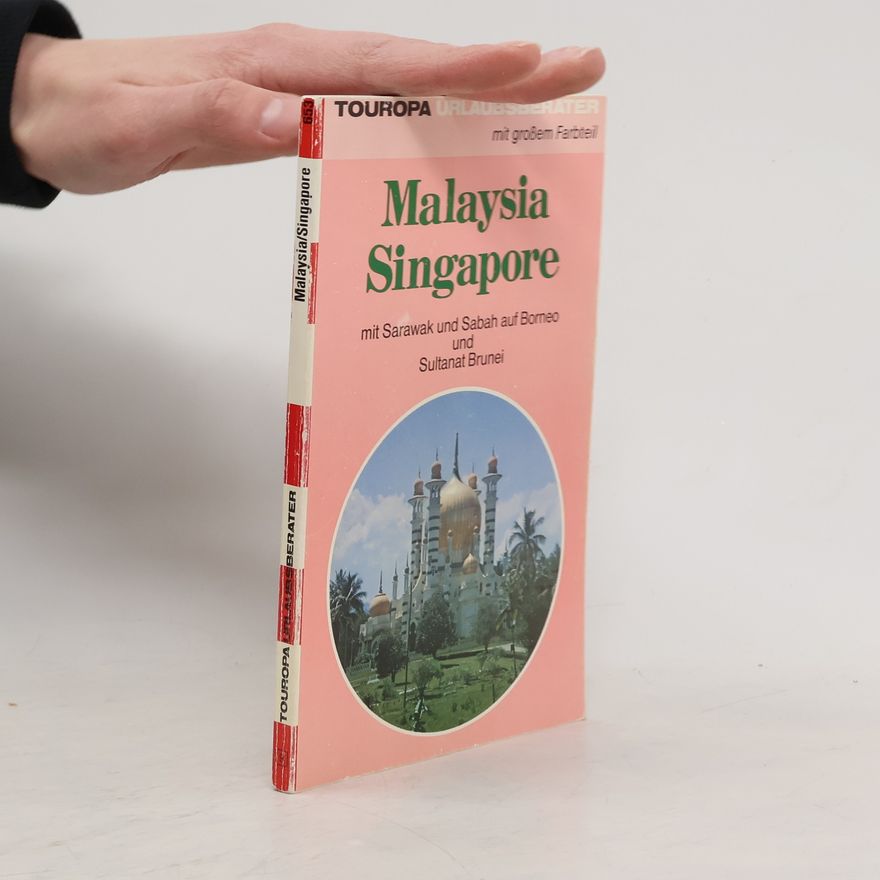 Hermann W. Dippe Malaysia, Singapore mit Sarawak und Sabah auf Borneo