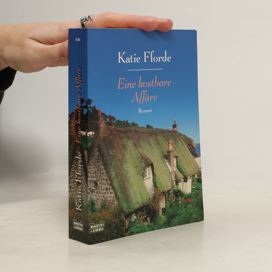 Katie Fforde Eine kostbare Affäre