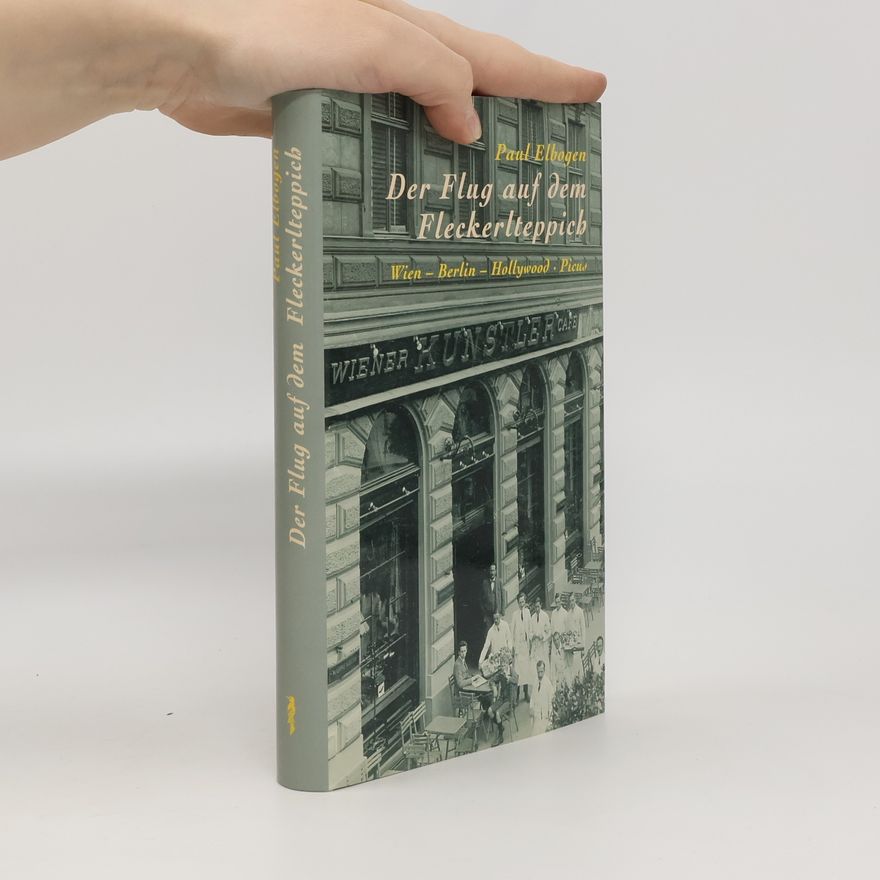 Paul Elbogen Österreichische Exilbibliothek: Der Flug auf dem Fleckerlteppich