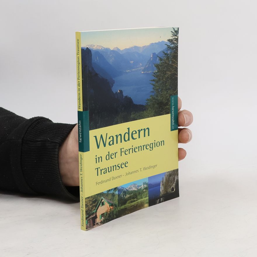 Johannes T. Weidinger Wandern in der Ferienregion Traunsee