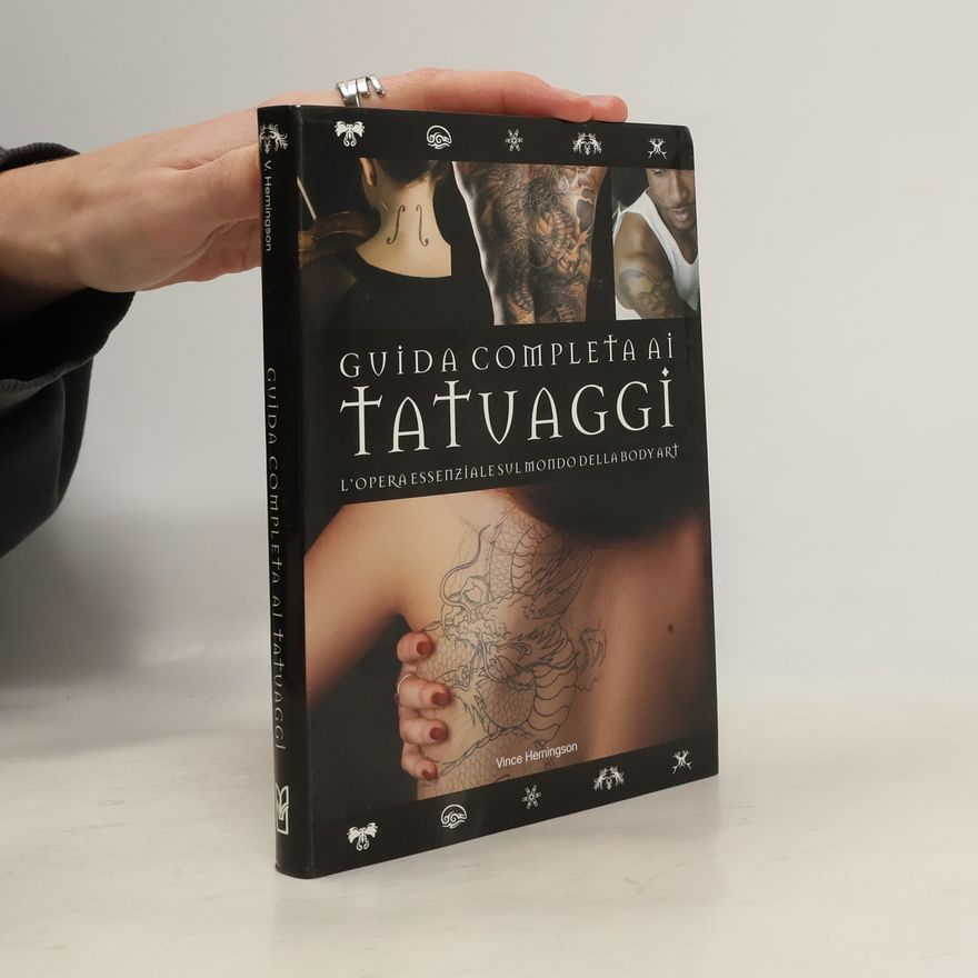 Vince Hemingson Guida completa ai tatuaggi