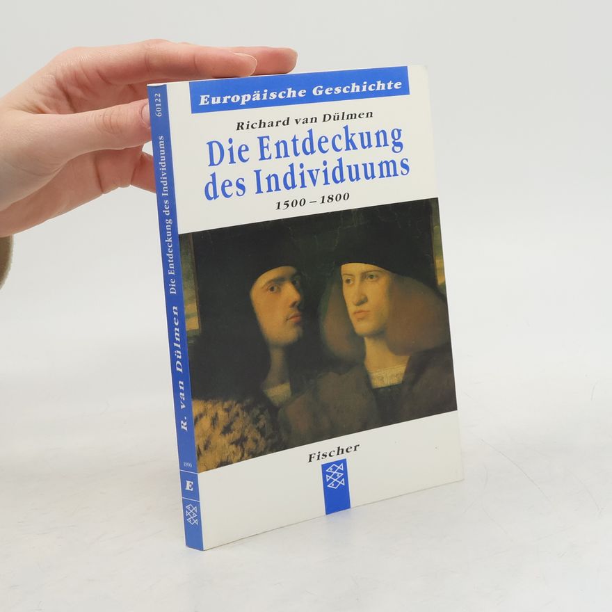 Richard van Dülmen Die Entdeckung des Individuums