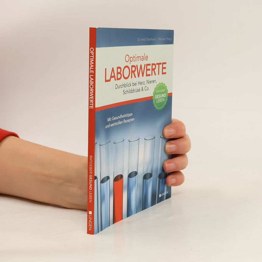 Eberhard J. Wormer Optimale Laborwerte