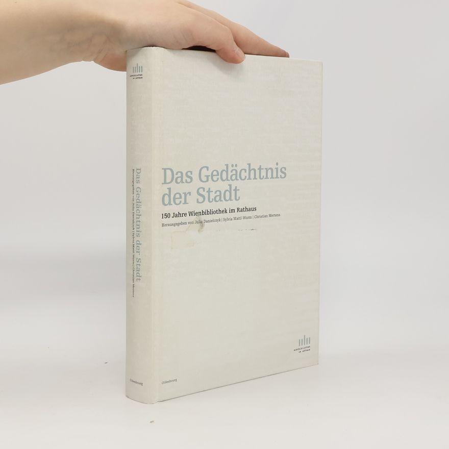 Julia Danielczyk Das Gedächtnis der Stadt