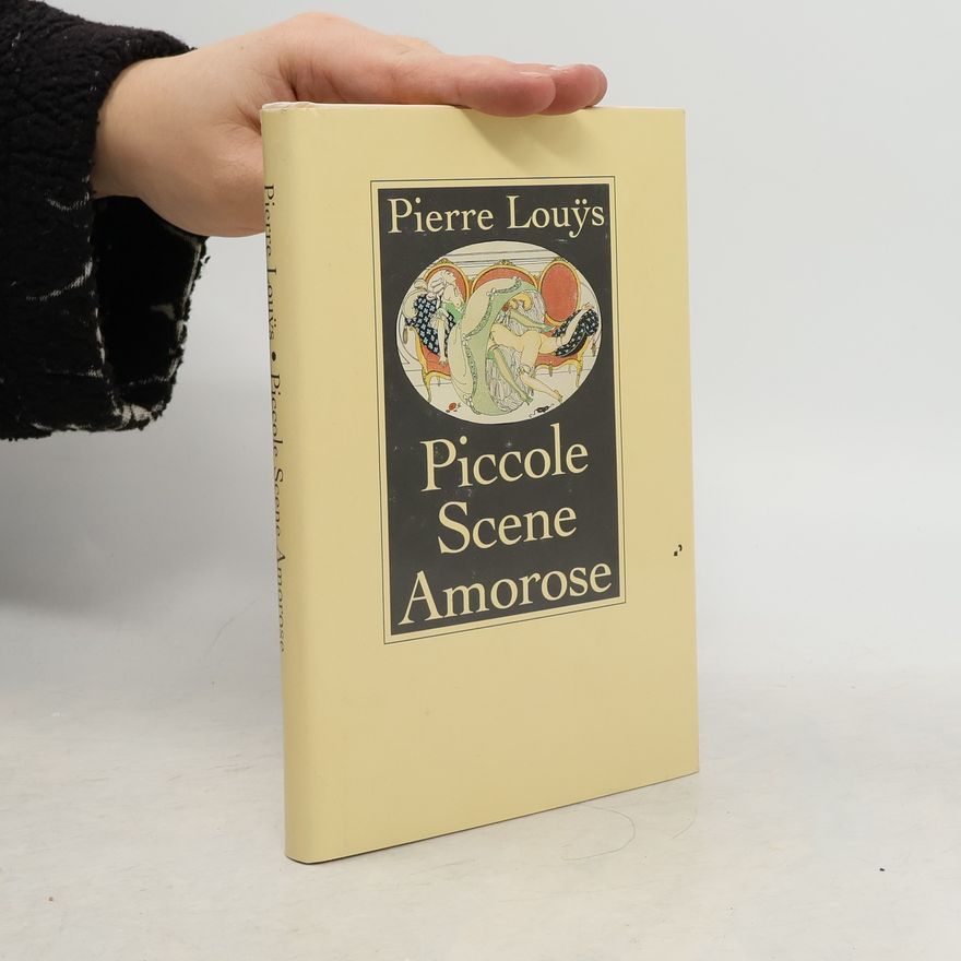 Pierre Louÿs Piccole Scene Amorose