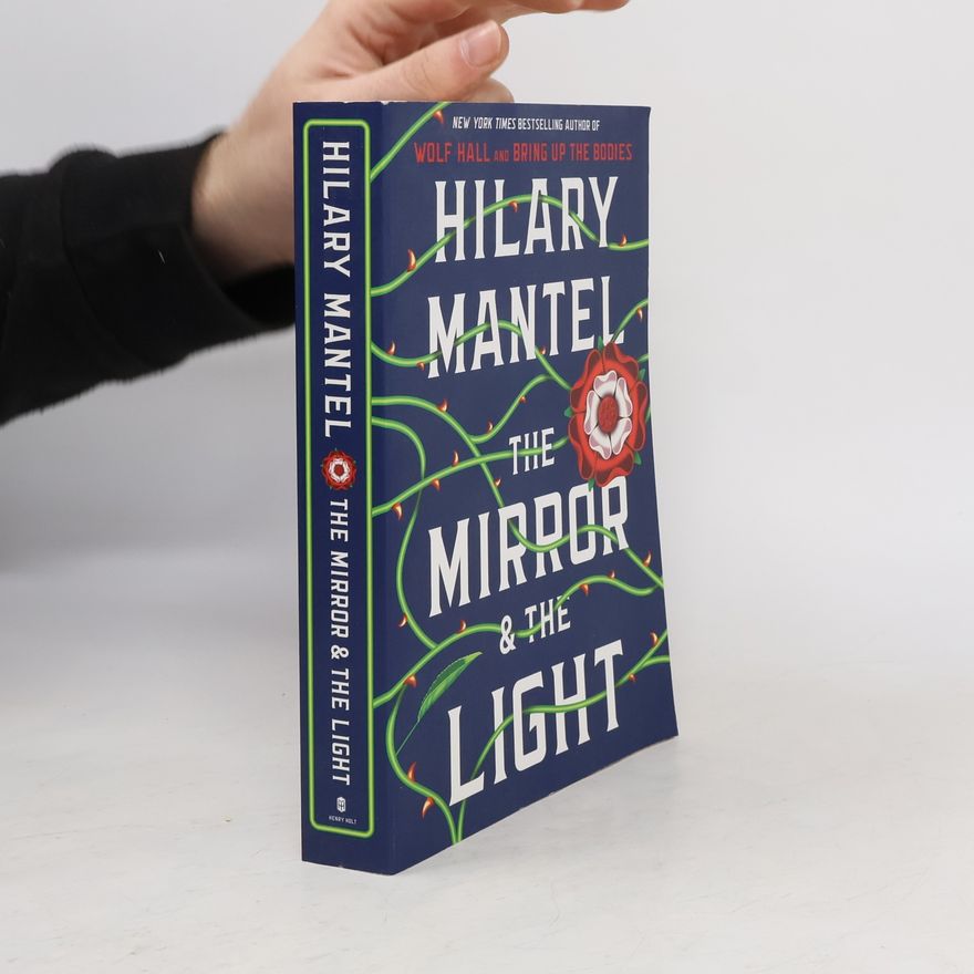 Hilary Mantel The Mirror & the Light
