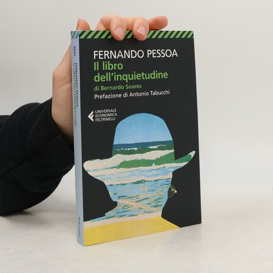 Fernando Pessoa Il libro dell'inquietudine di Bernardo Soares