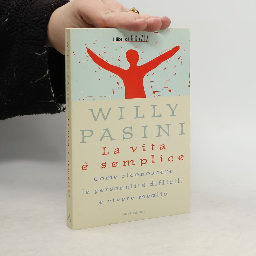 Willy Pasini La vita e semplice