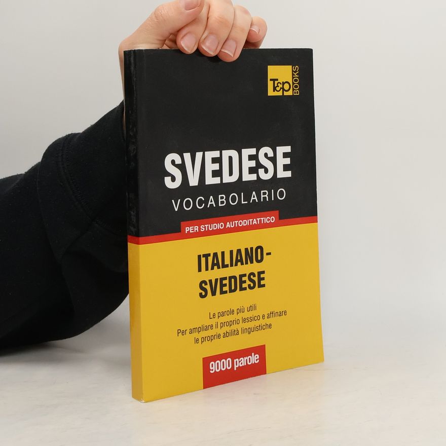 Andrey Taranov Vocabolario Italiano-Svedese per studio autodidattico - 9000 parole
