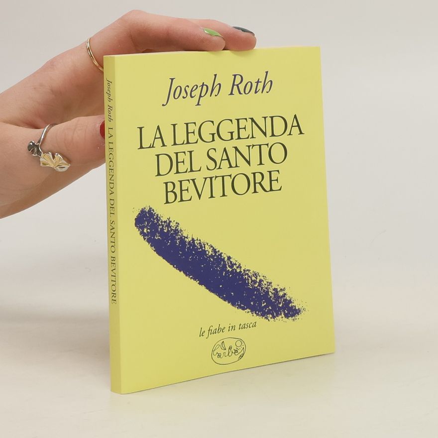 Joseph Roth La leggenda del santo bevitore
