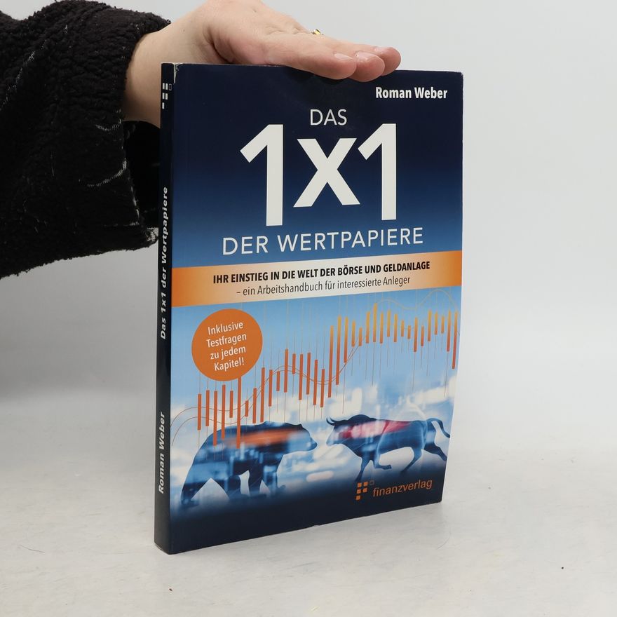 Roman Weber Das 1x1 der Wertpapiere