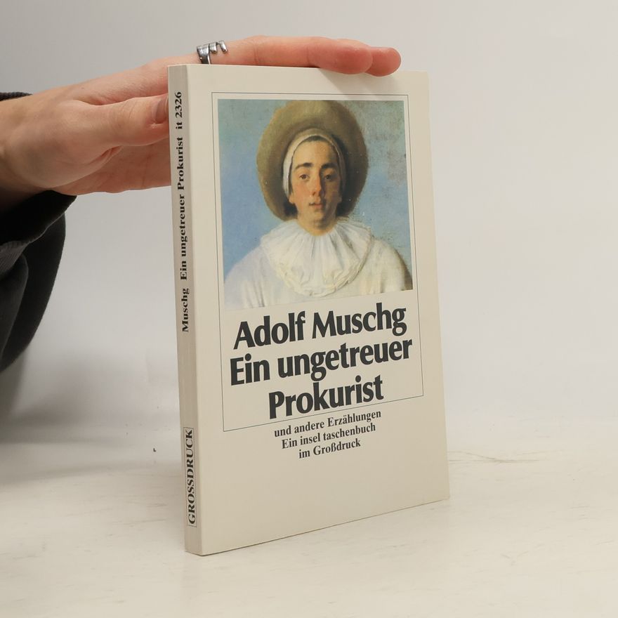 Adolf Muschg Ein ungetreuer Prokurist