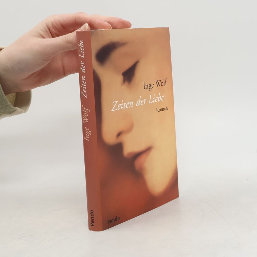 Inge Wolf Zeiten der Liebe