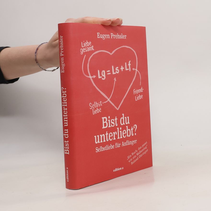 Eugen Prehsler Bist du unterliebt?
