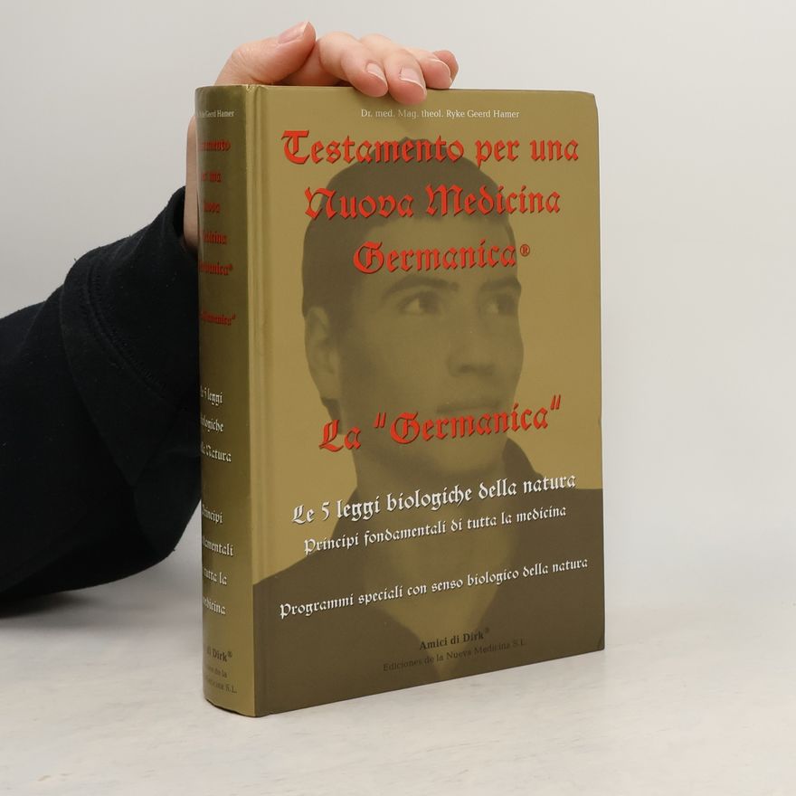 Ryke Geerd Hamer Testamento per una nuova medicina Germanica