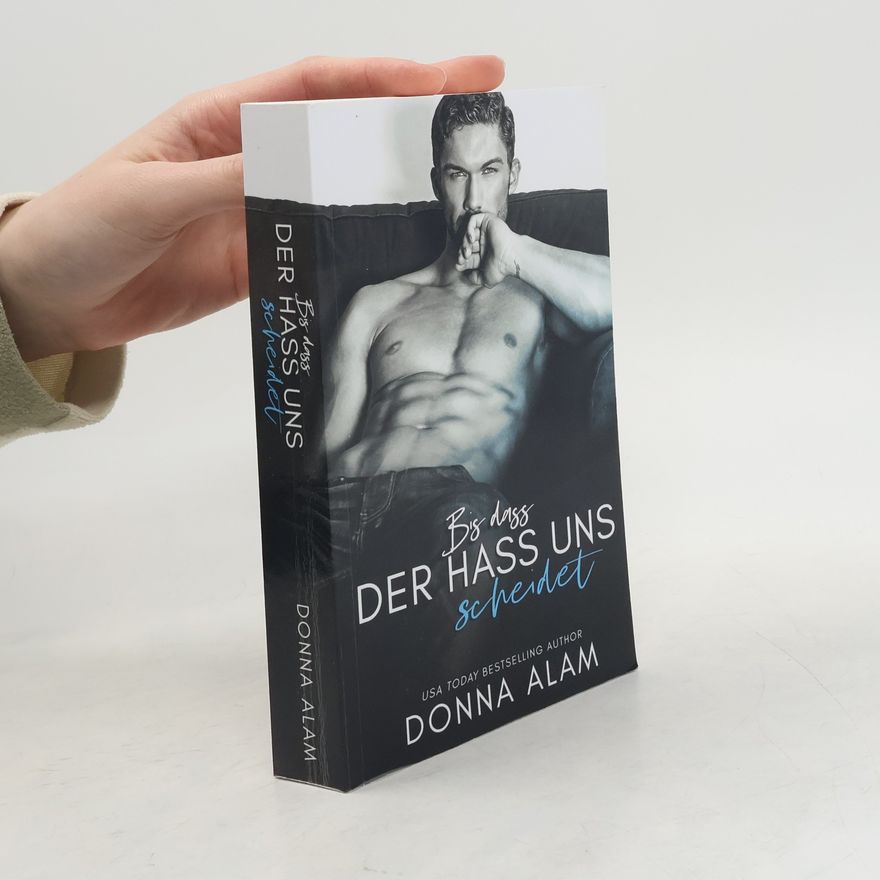 Donna Alam Liebe in London - 1: Bis dass der Hass uns scheidet