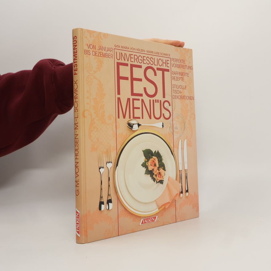 Gita Maria von Hülsen Unvergessliche Festmenüs