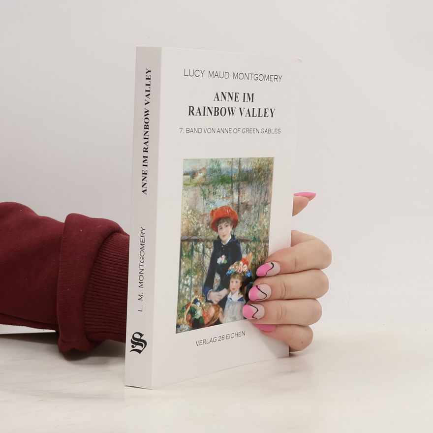 Lucy Maud Montgomery Anne im Rainbow Valley