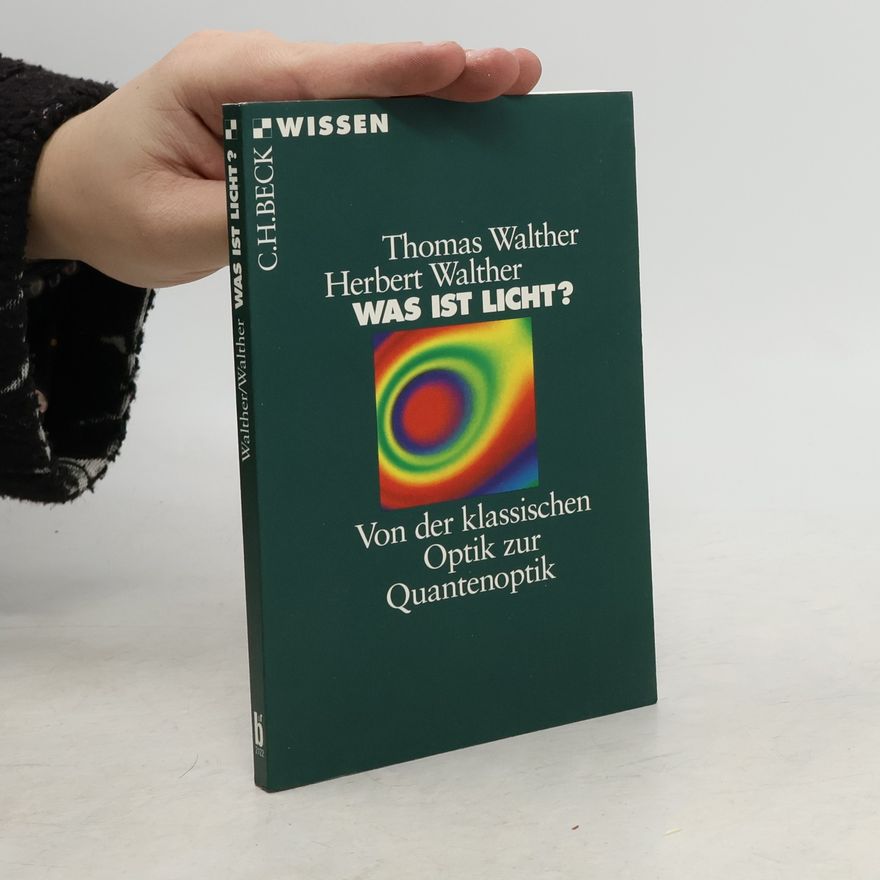 Thomas Walther Was ist Licht?