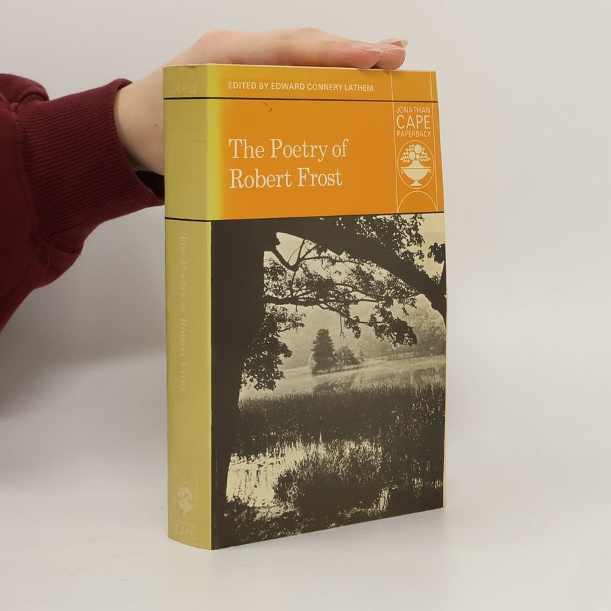 Robert Frost The Poetry of Robert Frost