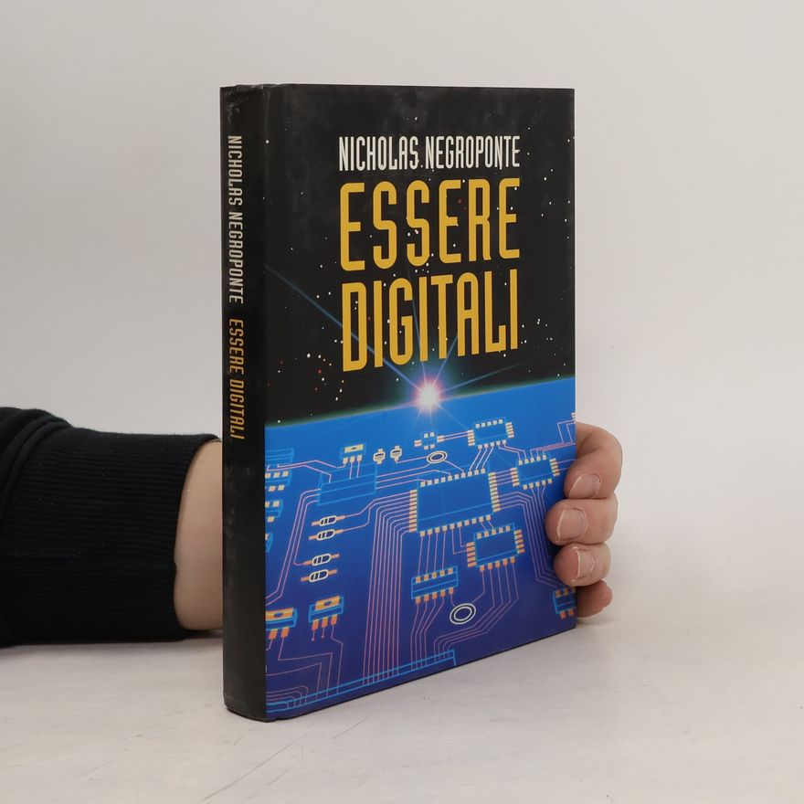 Nicholas Negroponte Essere Digitali