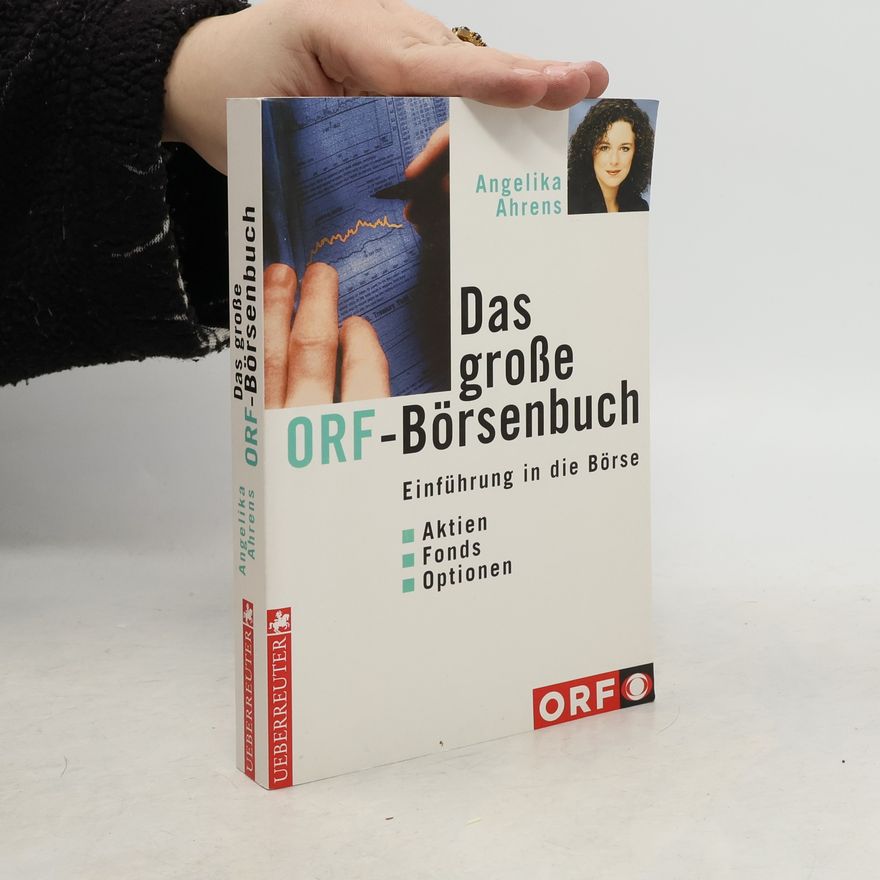 Angelika Ahrens Das große ORF-Börsenbuch