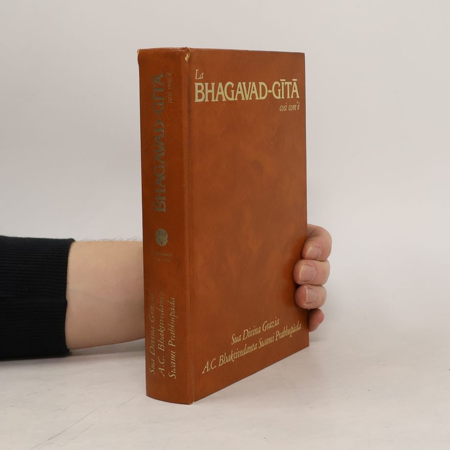 A. C. Bhaktivedanta Swami Prabhupada La Bhagavad-gita cosi com'e