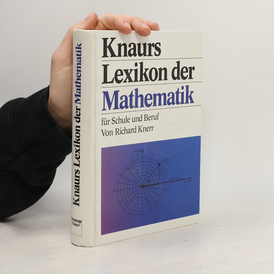 Richard Knerr Knaurs Lexikon der Mathematik