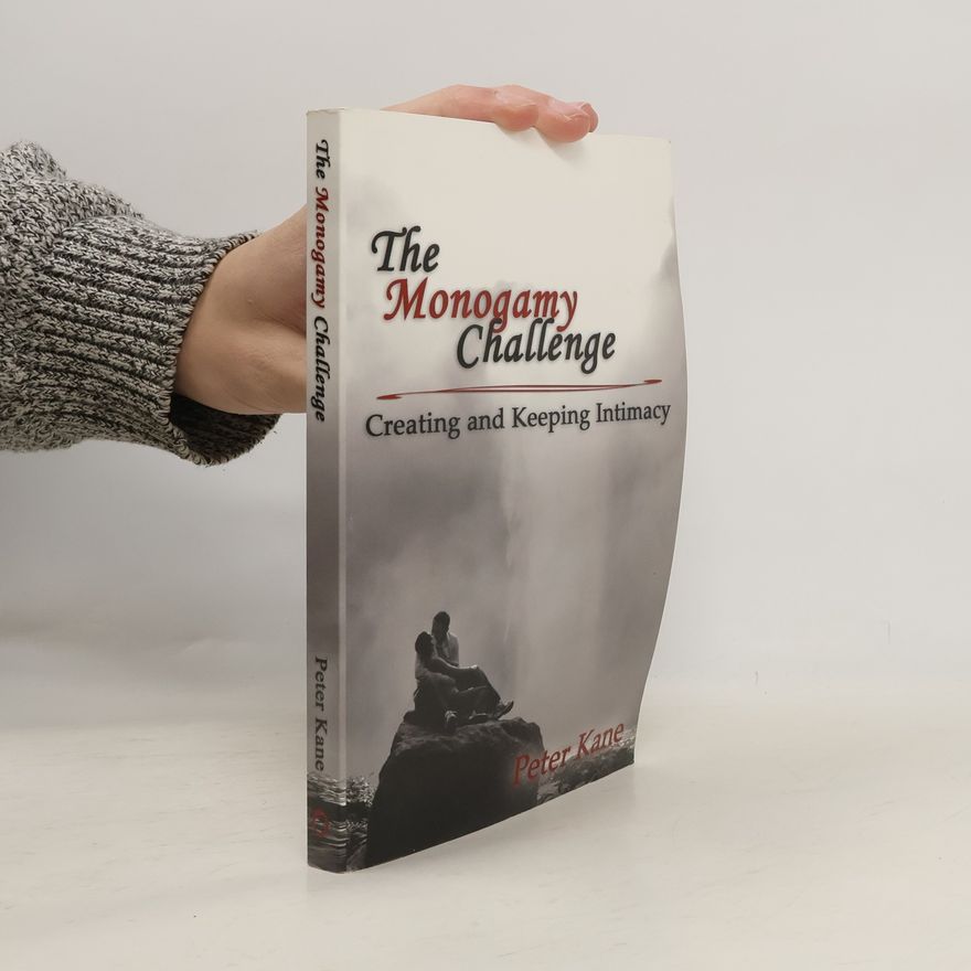 Peter Kane The Monogamy Challenge
