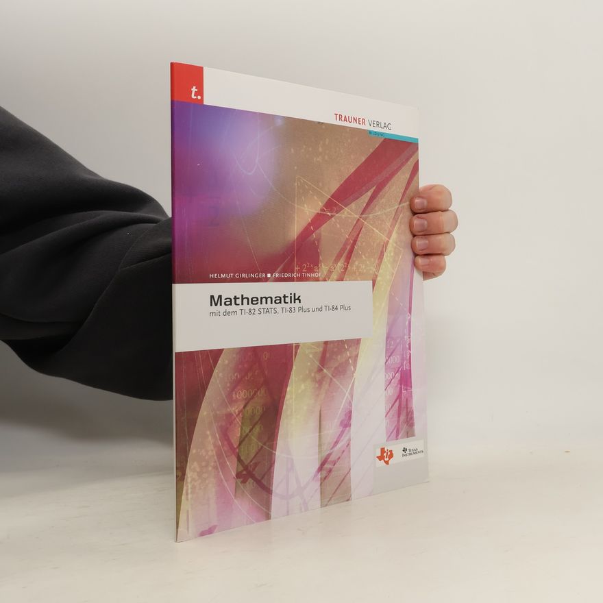 Helmut Girlinger Mathematik mit dem TI-82 STATS