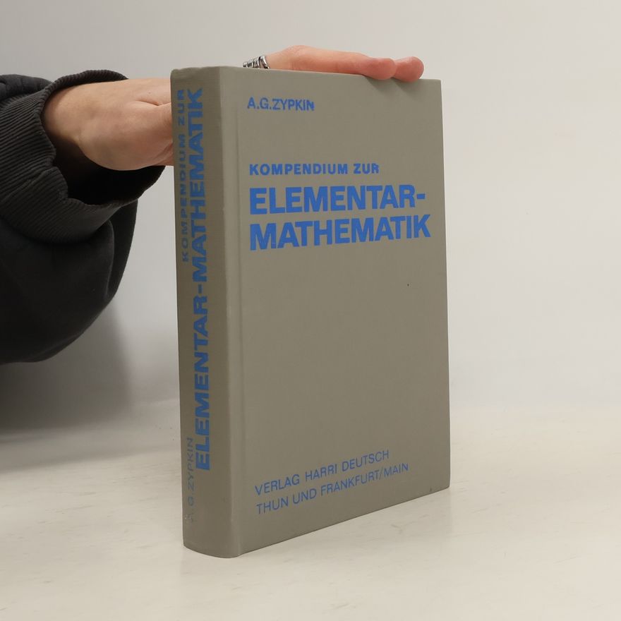 Aleksandr G. Cypkin Kompendium zur Elementarmathematik