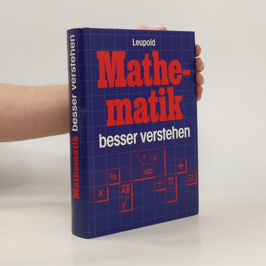 Wilhelm Leupold Mathematik besser verstehen