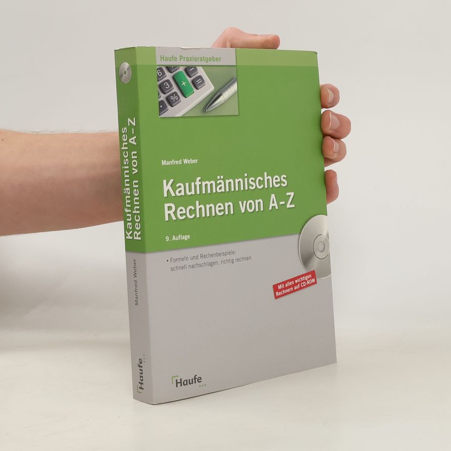 Manfred Weber Haufe Praxisratgeber: Kaufmännisches Rechnen von A - Z - 9. Auflage